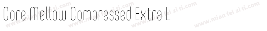 Core Mellow Compressed Extra Light字体转换
